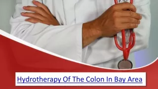 Hydrotherapy Of The Colon In Bay Area
