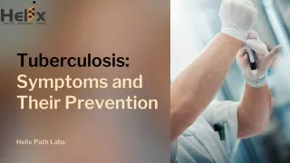 Tuberculosis Symptoms and Their Prevention