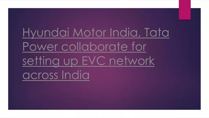 hyundai motor india tata power collaborate for setting up evc network across india