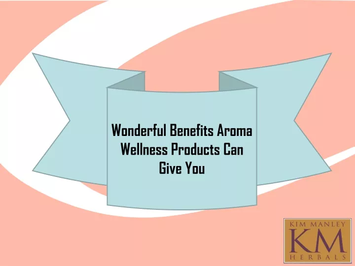 wonderful benefits aroma wellness products