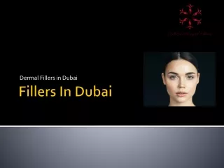 Fillers In Dubai