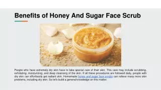 benefits of honey and sugar face scrub