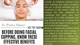 Before Doing Facial Cupping, Know These Effective Benefits