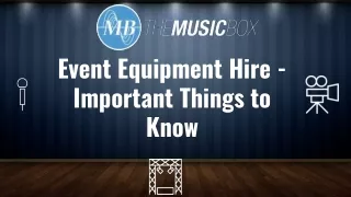 Event Equipment Hire - Important Things to Know