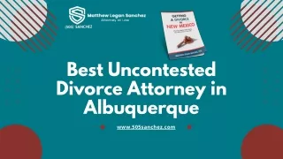Best Uncontested Divorce Attorney in Albuquerque