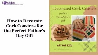 How to Decorate Cork Coasters for the Perfect Father’s Day Gift