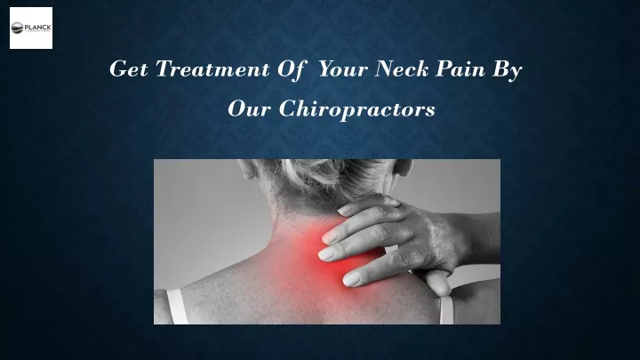 get treatment of your neck pain