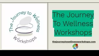 the journey to wellness workshops