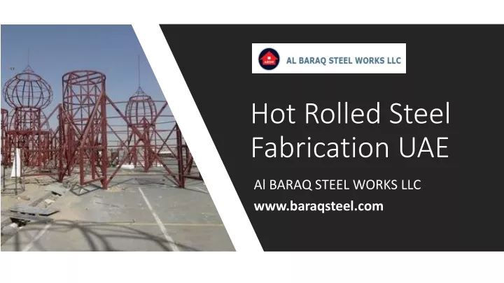 hot rolled steel fabrication uae