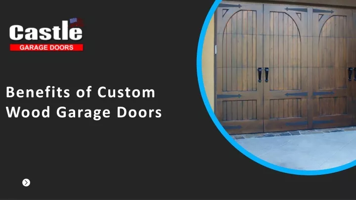 benefits of custom wood garage doors
