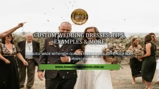 Custom Wedding Dresses, Tips, Examples & More, Ziva Wedding Dresses