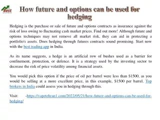 hedging is the purchase or sale of future