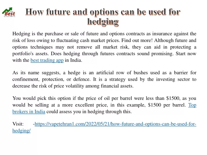 hedging is the purchase or sale of future