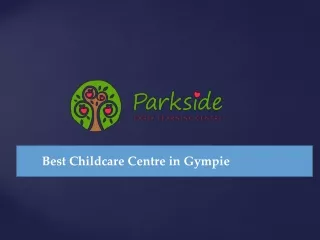 best childcare centre in gympie