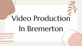 video production in bremerton