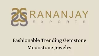 Fashionable Trending Gemstone Moonstone Jewelry