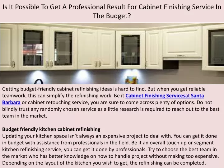 is it possible to get a professional result for cabinet finishing service in the budget