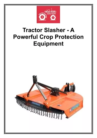 Tractor Slasher - A Powerful Crop Protection Equipment