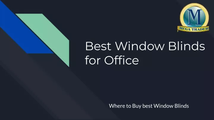 best window blinds for office