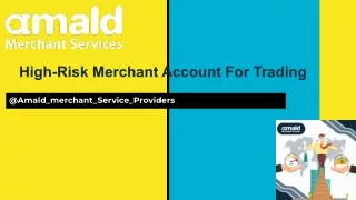 High-Risk Merchant Account For Trading Online Potentially