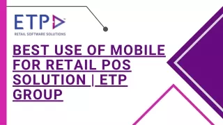 best use of mobile for retail pos solution