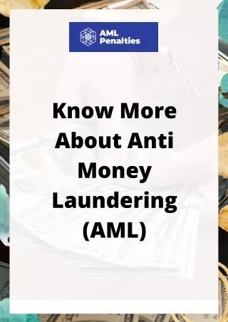 Know More About Anti Money Laundering (AML)!