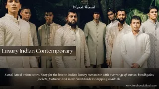 Luxury Indian Contemporary Menswear - Kunal Rawal