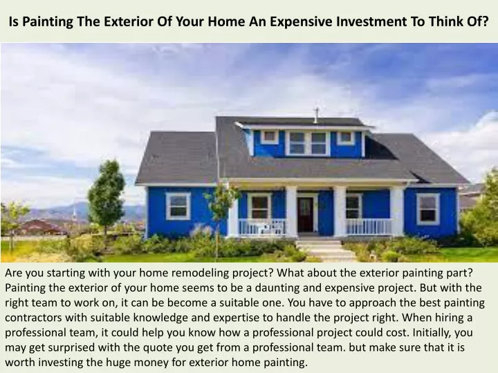 is painting the exterior of your home an expensive investment to think of