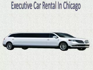 Executive Car Rental In Chicago