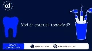 Vad betyder estetik inom tandvården?