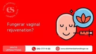 Fungerar vaginal rejuvenation?