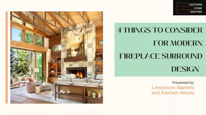 4 things to consider for modern fireplace surround