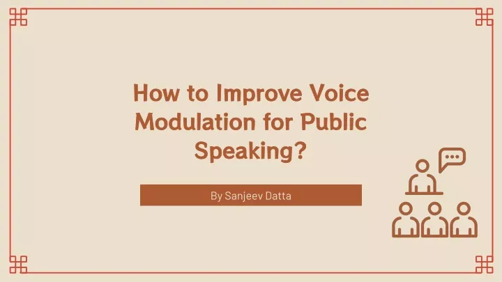 how to improve voice modulation for public speaking