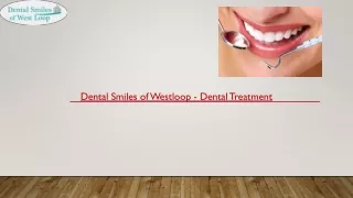 Dental Smiles of Westloop - Dental Treatment