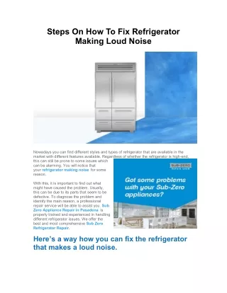 Steps On How To Fix Refrigerator Making Loud Noise