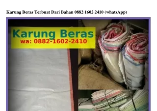 karung beras terbuat dari bahan 0882 1602 2410
