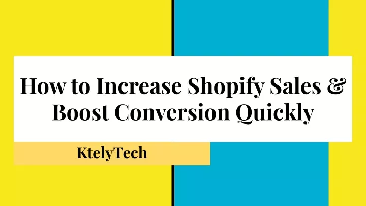 how to increase shopify sales boost conversion