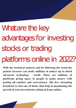 What are the key advantages for investing stocks or trading platforms online