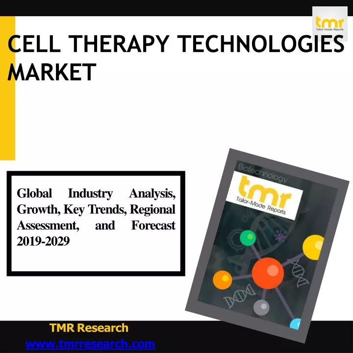 cell therapy technologies market