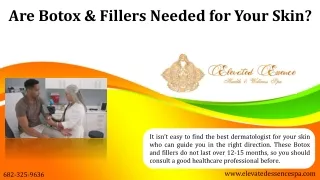 Are Botox & Fillers Needed for Your Skin?