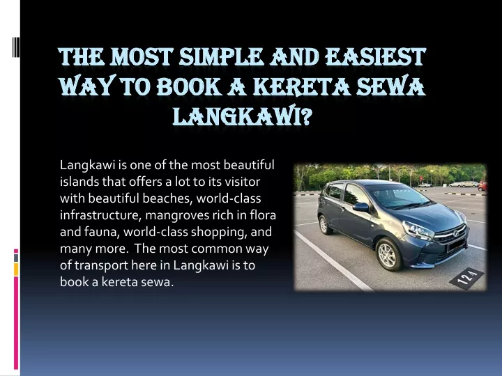 the most simple and easiest way to book a kereta sewa langkawi