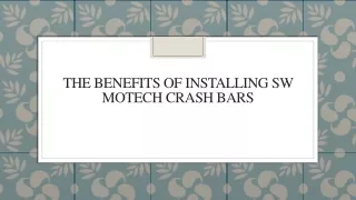 The Benefits of Installing SW Motech Crash Bars