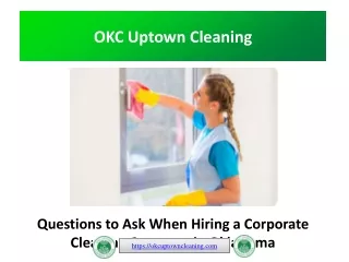 Questions to Ask When Hiring a Corporate Cleaning Company in Oklahoma
