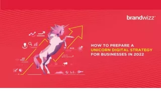How To Prepare A Unicorn Digital Strategy For Businesses In 2022