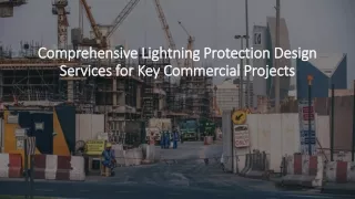 Comprehensive Lightning Protection Design Services for Key Commercial Projects
