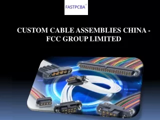 CUSTOM CABLE ASSEMBLIES CHINA - FCC GROUP LIMITED