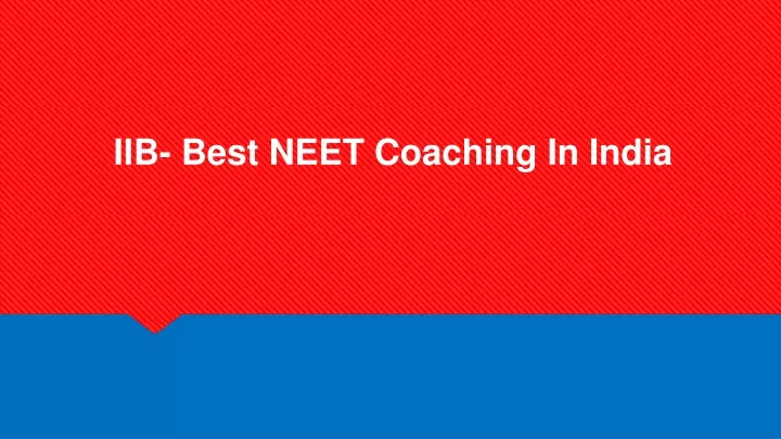 iib best neet coaching in india