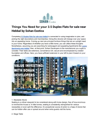 Things You Need for your 3.5 Duplex Flats for sale near Hebbal by Sohan Exotica