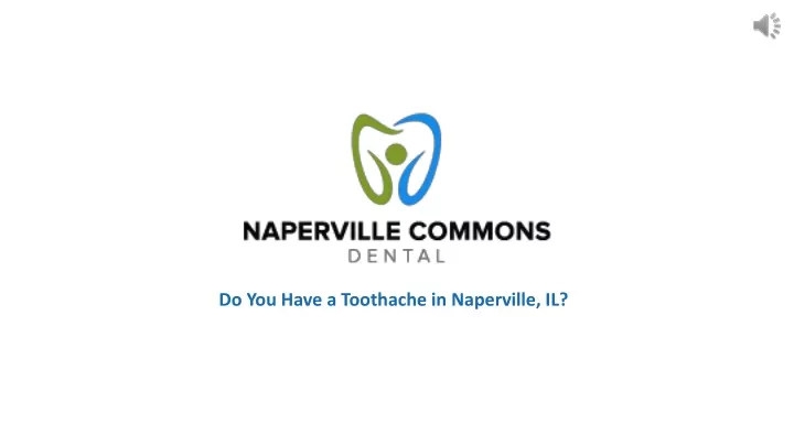 do you have a toothache in naperville il