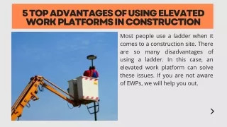 5 Top Advantages of Using Elevated Work Platforms in Construction